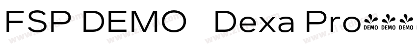 FSP DEMO   Dexa Pro字体转换
